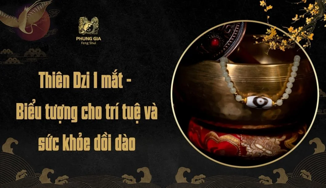 Thiên Dzi 1 mắt - Biểu tượng cho trí tuệ và sức khỏe dồi dào